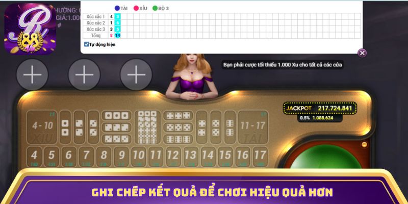 Ghi chép kết quả để chơi hiệu quả hơn