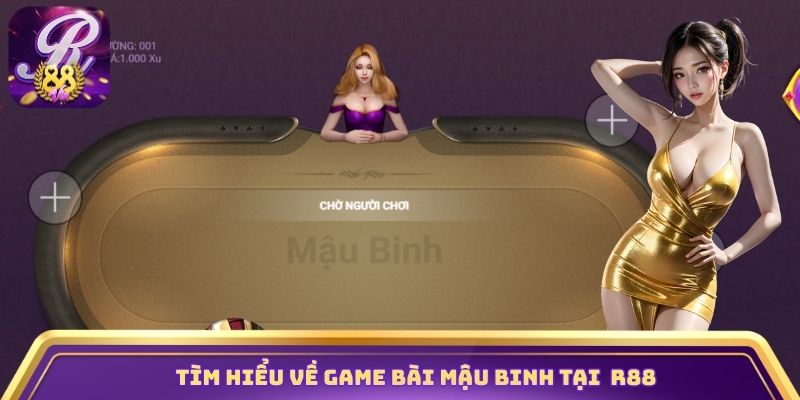 Tìm hiểu về game bài Mậu Binh tại nhà cái R88